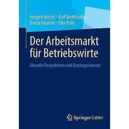 Der Arbeitsmarkt fur Betriebswirte - 9783658037451