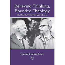 Believing Thinking, Bounded Theology - 9780227175927