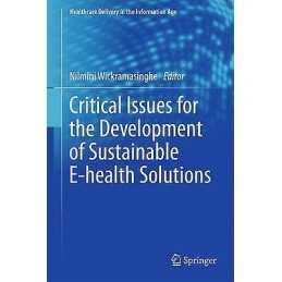 Critical Issues for the Development of Sustainable E-health S... - 9781489989284