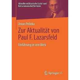 Zur Aktualitat von Paul F. Lazarsfeld - 9783658347802
