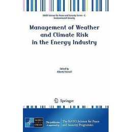 Management of Weather and Climate Risk in the Energy Industry - 9789048136919
