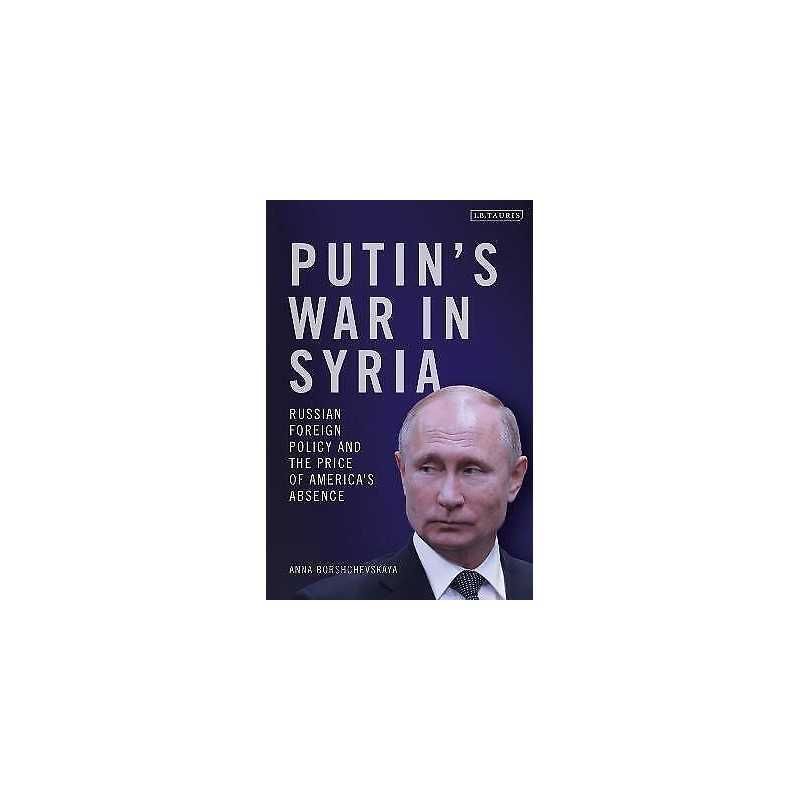 Putins War in Syria - 9781350379770