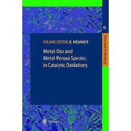 Metal-Oxo and Metal-Peroxo Species in Catalytic Oxidations - 9783540669432