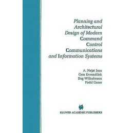 Planning and Architectural Design of Modern Command Control C... - 9780792399162