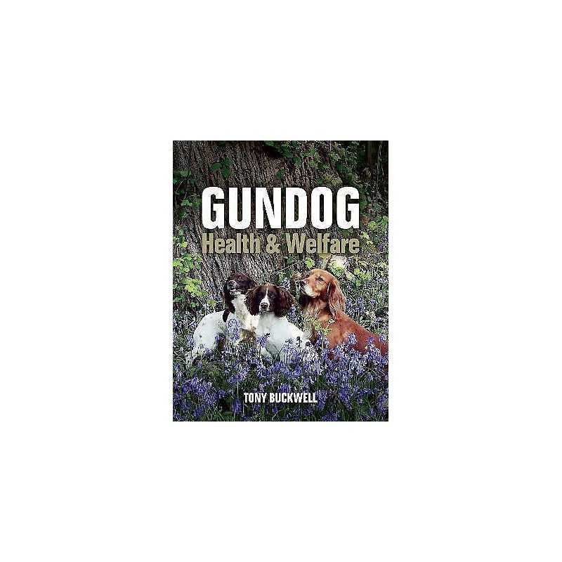 Gundog Health and Welfare - 9781785003875