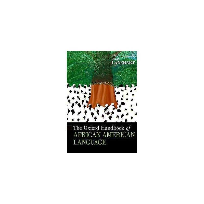 The Oxford Handbook of African American Language - 9780199795390