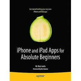 iPhone and iPad Apps for Absolute Beginners - 9781430227007