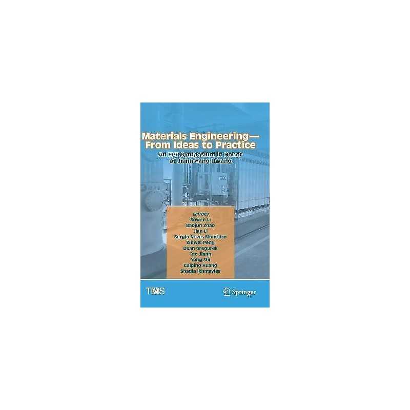 Materials Engineering-From Ideas to Practice: An EPD Symposiu... - 9783030652401