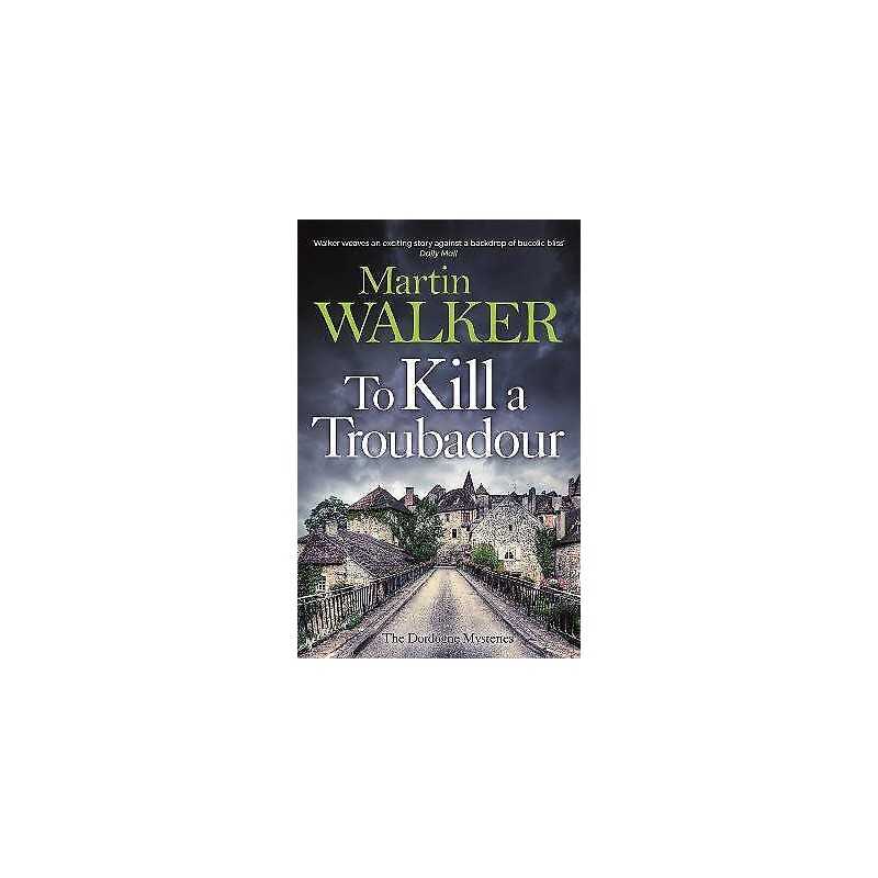 To Kill a Troubadour - 9781529413632