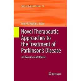 Novel Therapeutic Approaches to the Treatment of Parkinsons ... - 9783319819983