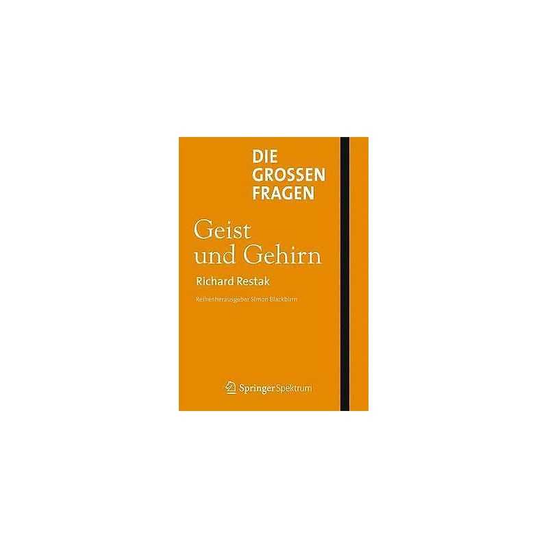 Die grossen Fragen - Geist und Gehirn - 9783642362620