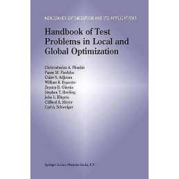 Handbook of Test Problems in Local and Global Optimization - 9781441948120