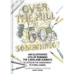 Over the Hill at 60 Something? - 9781999894016