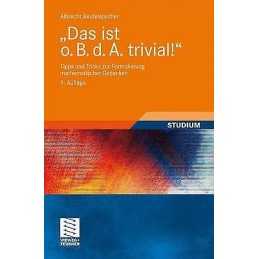Das ist o. B. d. A. trivial! - 9783834807717