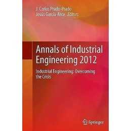 Annals of Industrial Engineering 2012 - 9781447170907
