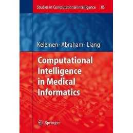 Computational Intelligence in Medical Informatics - 9783540757665