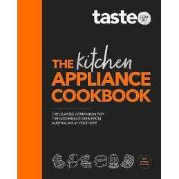 The Kitchen Appliance Cookbook: The only book you need for ap... - 9781460762905