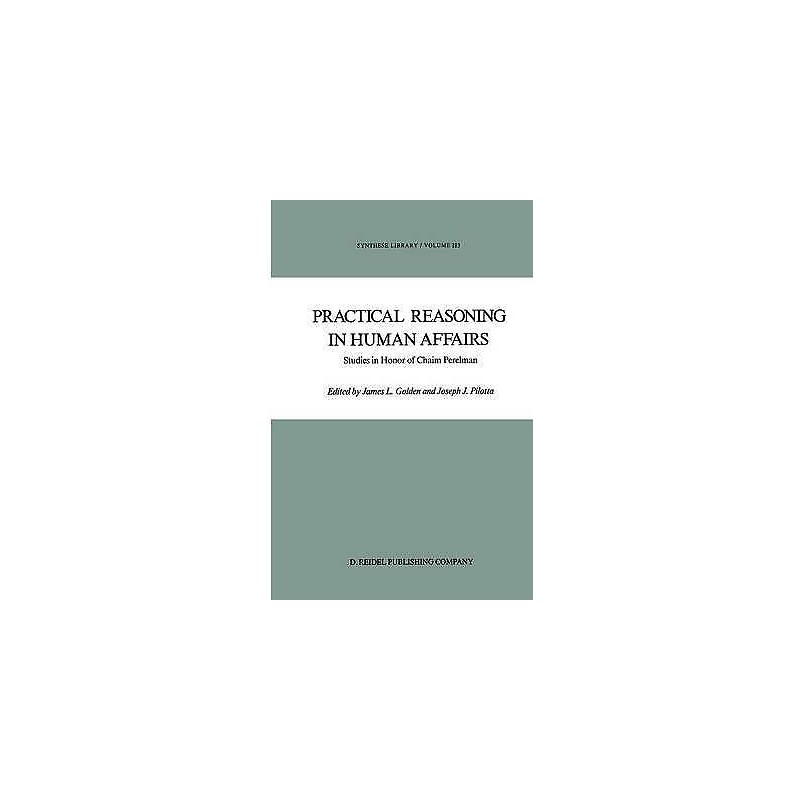 Practical Reasoning in Human Affairs - 9789401085786