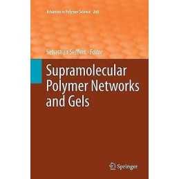 Supramolecular Polymer Networks and Gels - 9783319384306