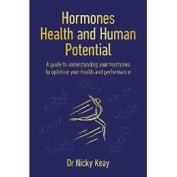 Hormones, Health and Human Potential - 9781914110207