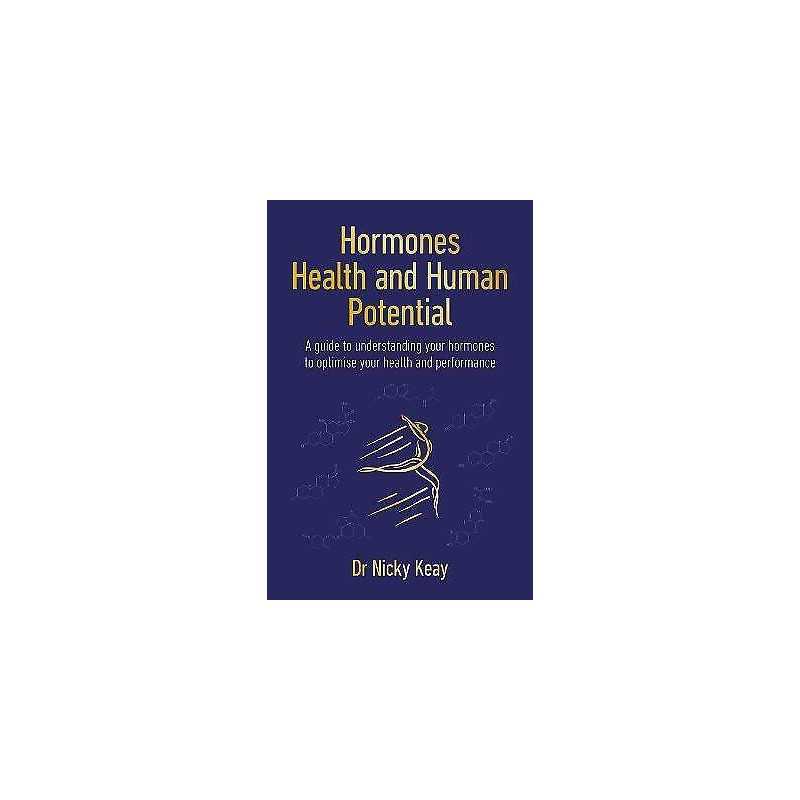 Hormones, Health and Human Potential - 9781914110207
