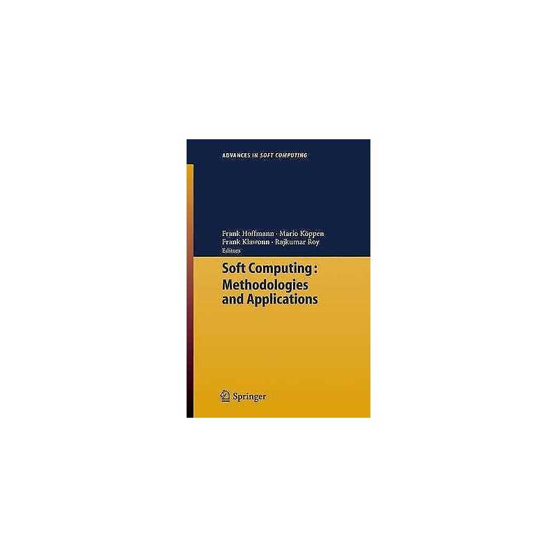 Soft Computing: Methodologies and Applications - 9783540257264