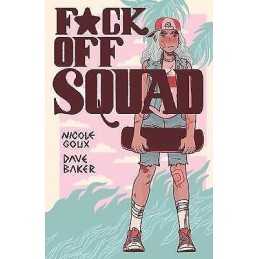 F*ck Off Squad: Remastered Edition(2nd Edition, New Edition) - 9781945509964