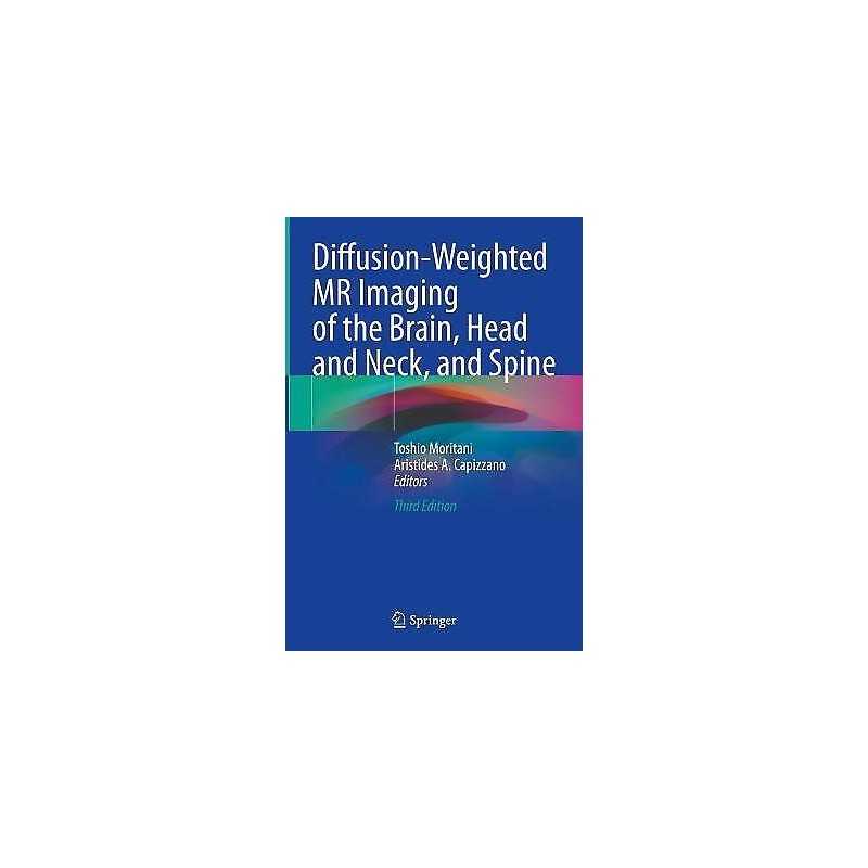 Diffusion-Weighted MR Imaging of the Brain, Head and Neck, an... - 9783030621193
