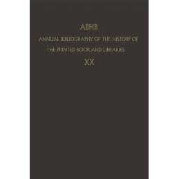 ABHB Annual Bibliography of the History of the Printed Book a... - 9789400968837