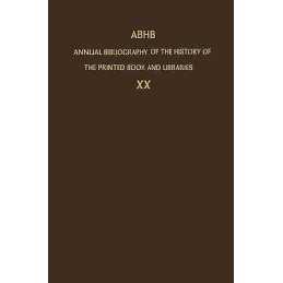 ABHB Annual Bibliography of the History of the Printed Book a... - 9789401056113
