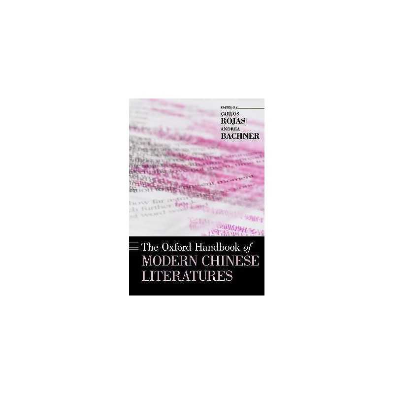 The Oxford Handbook of Modern Chinese Literatures - 9780199383313