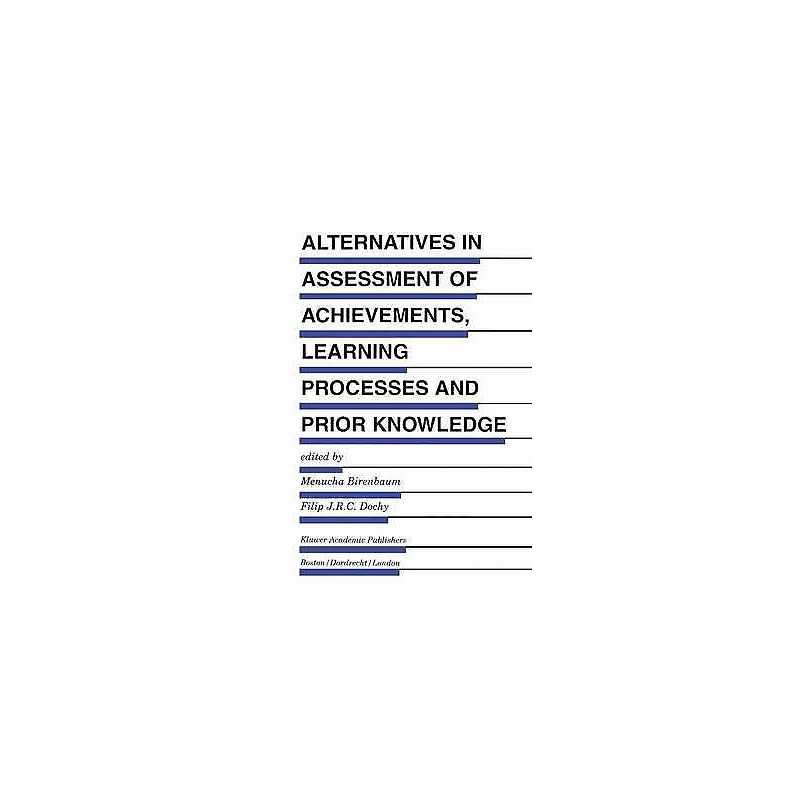 Alternatives in Assessment of Achievements, Learning Processe... - 9789401042871