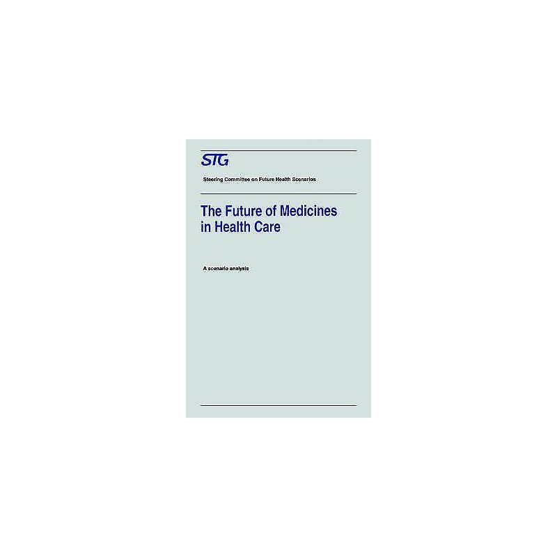 The Future of Medicines in Health Care - 9780792336242