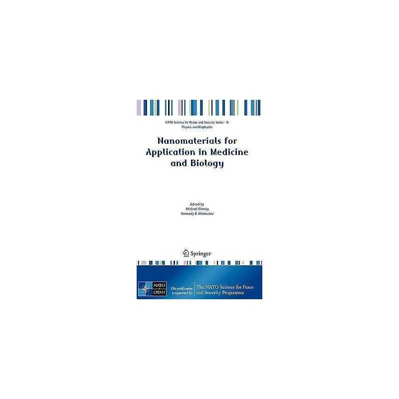 Nanomaterials for Application in Medicine and Biology - 9781402068270
