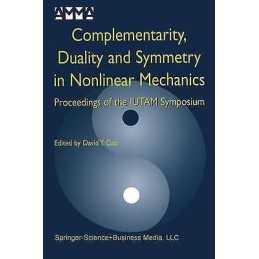 Complementarity, Duality and Symmetry in Nonlinear Mechanics - 9789401571197