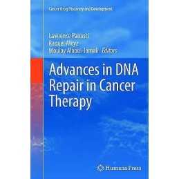 Advances in DNA Repair in Cancer Therapy - 9781489993083