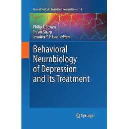 Behavioral Neurobiology of Depression and Its Treatment - 9783642432279