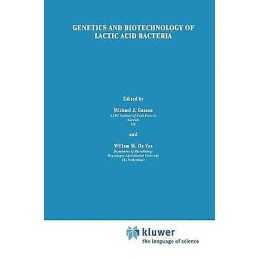 Genetics and Biotechnology of Lactic Acid Bacteria - 9780751400984