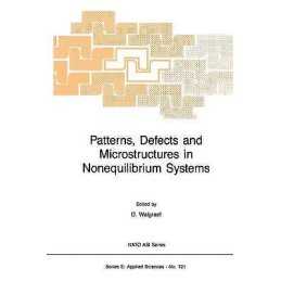 Patterns, Defects and Microstructures in Nonequilibrium Systems - 9789401080927