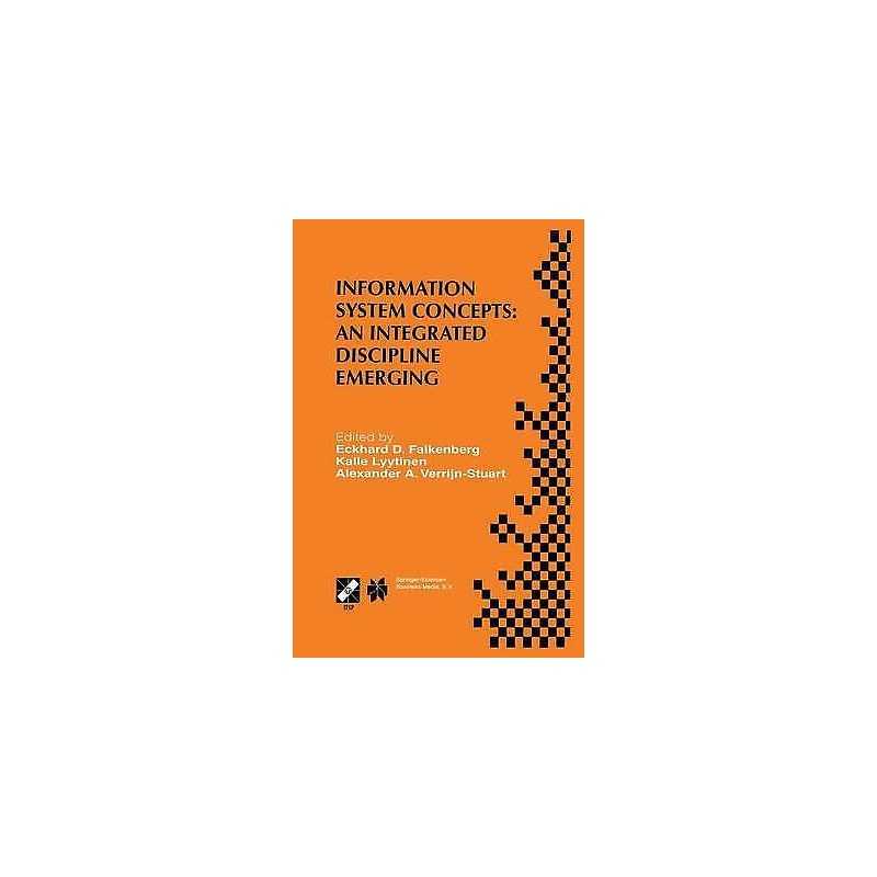 Information System Concepts: An Integrated Discipline Emerging - 9781475754858