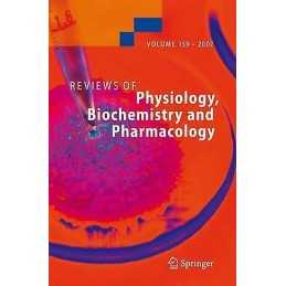 Reviews of Physiology, Biochemistry and Pharmacology 159 - 9783642093029