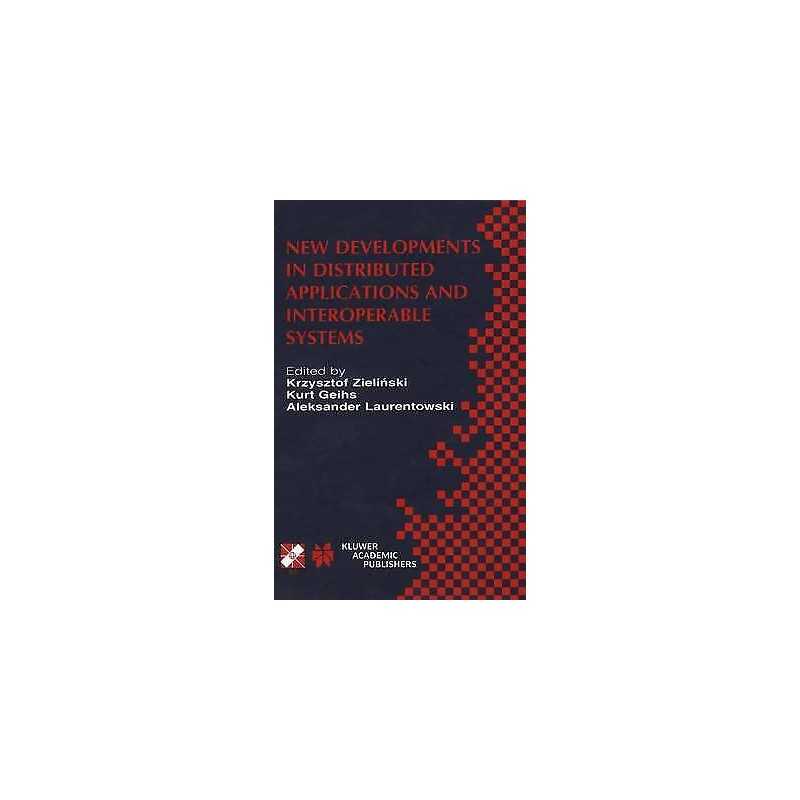 New Developments in Distributed Applications and Interoperabl... - 9781475783278