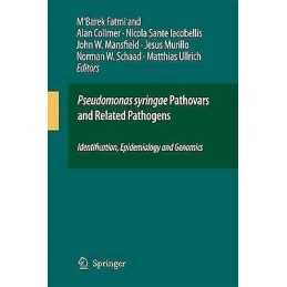 Pseudomonas syringae Pathovars and Related Pathogens - Identi... - 9789048177561