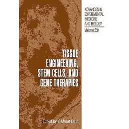 Tissue Engineering, Stem Cells, and Gene Therapies - 9780306477881