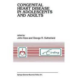 Congenital heart disease in adolescents and adults - 9780792318620