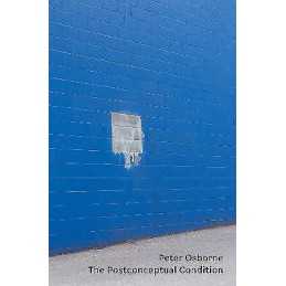 The Postconceptual Condition - 9781786634207