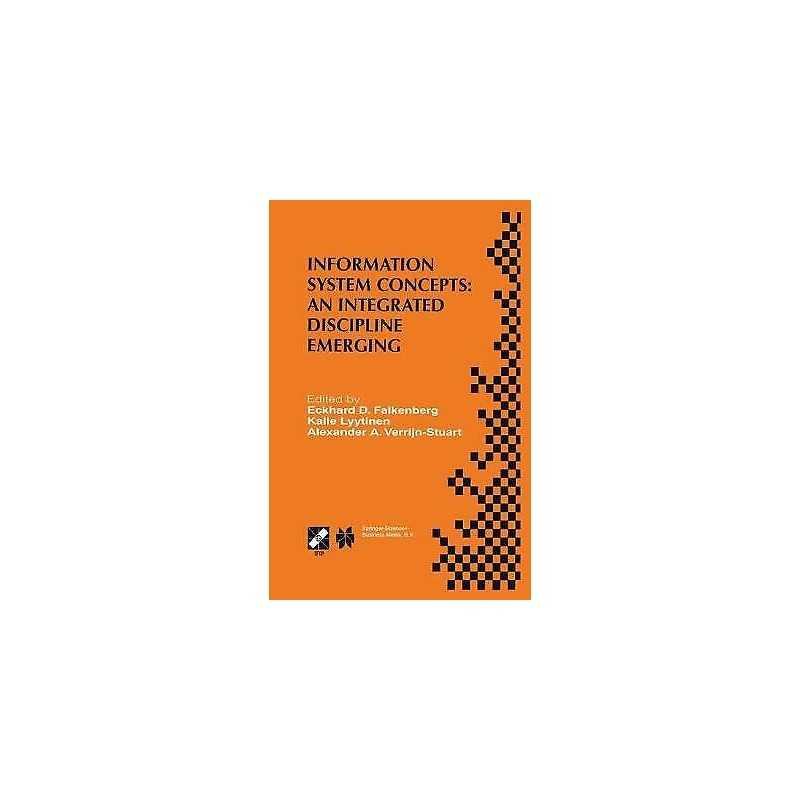 Information System Concepts: An Integrated Discipline Emerging - 9780792378068