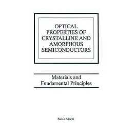 Optical Properties of Crystalline and Amorphous Semiconductors - 9780792385639