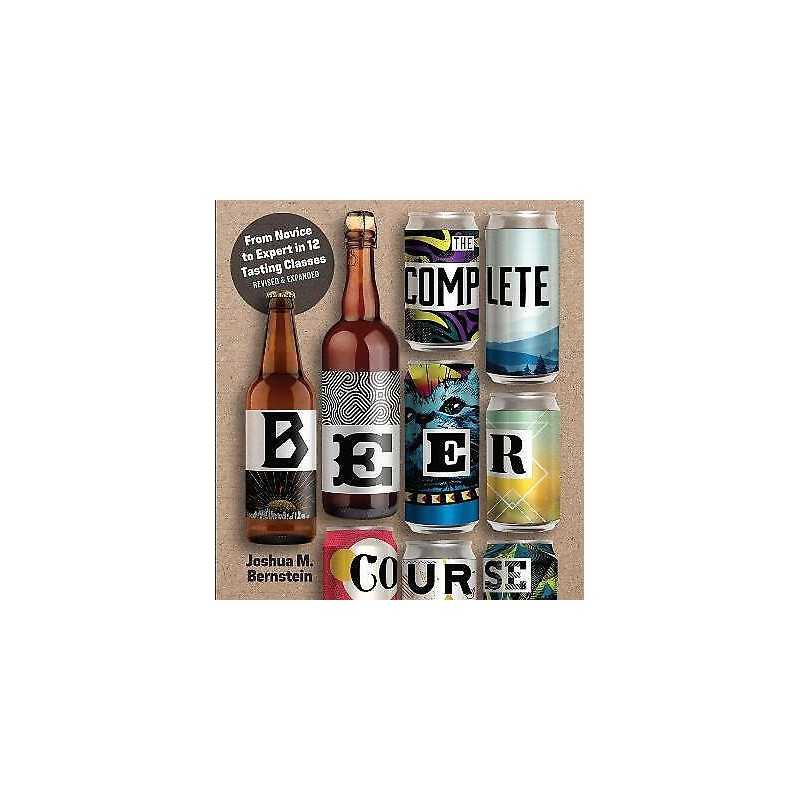 The Complete Beer Course - 9781454943228