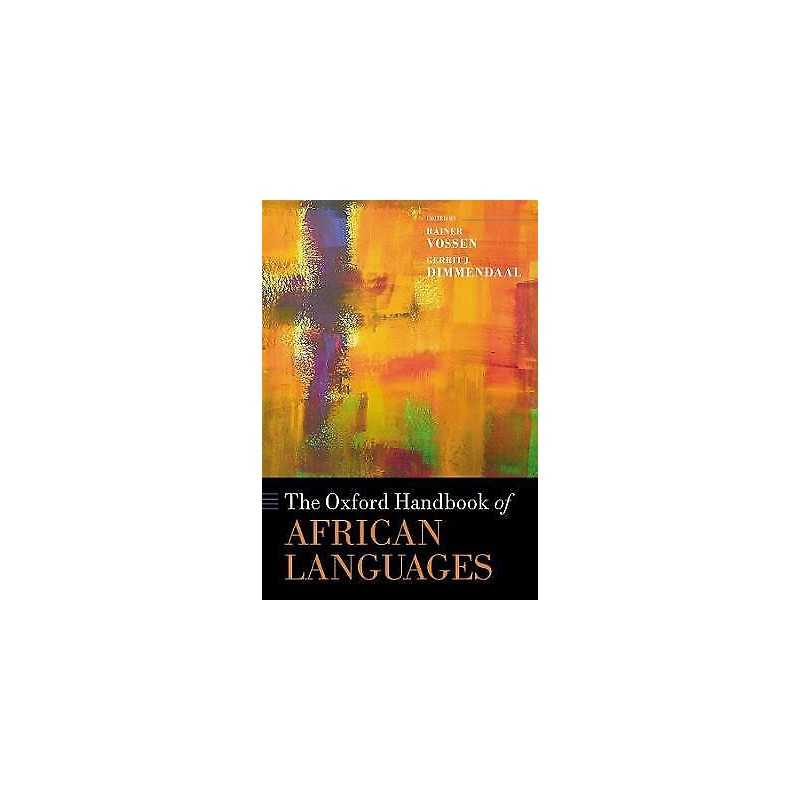The Oxford Handbook of African Languages - 9780199609895